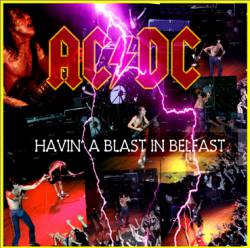 AC-DC : Havin' a Blast in Belfast (LP)